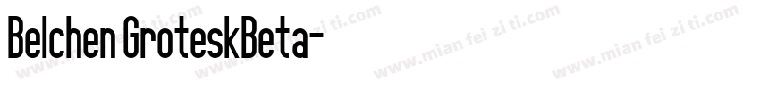 Belchen GroteskBeta字体转换
